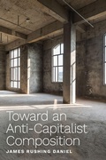 Cover: Toward an Anti-Capitalist Composition - University Press of Colorado