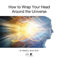 Enlarge image Cover: How to Wrap Your Head Around the Universe - Learn25