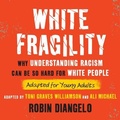 Cover: White Fragility (Adapted for Young Adults) - Dreamscape Media