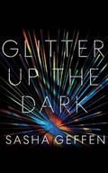 Cover: Glitter Up the Dark - Audible Studios on Brilliance