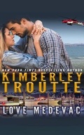 Cover: Love Medevac - Audible Studios on Brilliance