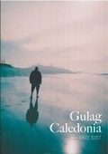 Cover: Gulag Caledonia - Bruce Scott