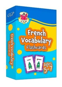 Abbildung von: French Vocabulary Flashcards for Ages 5-7 (with Free Online Audio) - Coordination Group Publications Ltd (CGP)