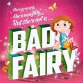 Cover: Bad Fairy - Igloo Books Ltd