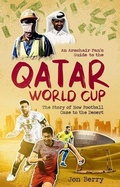Cover: An Armchair Fan's Guide to the Qatar World Cup - Pitch Publishing Ltd