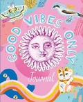Cover: Good Vibes Only Journal - Arcturus