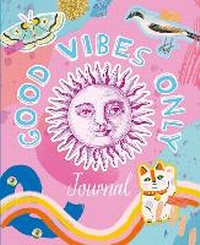 Enlarge image Cover: Good Vibes Only Journal - Arcturus