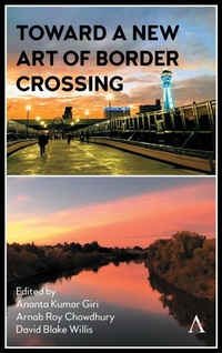 Enlarge image Cover: Toward a New Art of Border Crossing - Anthem Press