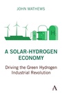 Cover: A Solar-Hydrogen Economy - Anthem Press