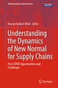 Cover: Understanding the Dynamics of New Normal for Supply Chains - Springer