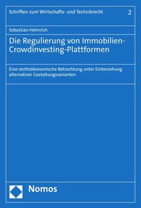Abbildung von: Die Regulierung von Immobilien-Crowdinvesting-Plattformen - Nomos