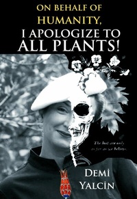 Abbildung von: On Behalf of Humanity, I Apologize to All Plants! - Cheapest Books