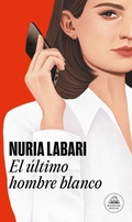 Cover: El ultimo hombre blanco / The Last White Man - Literatura Random House