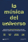 Cover: La m&uacute;sica del universo - Siglo XXI Editores
