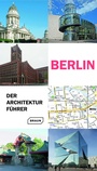 Bild: Berlin. Der Architekturführer - Braun Publishing