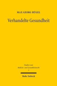 Abbildung von: Verhandelte Gesundheit - Mohr Siebeck