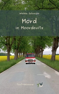 Abbildung von: Mord in Moordevitz - text-wirkerei