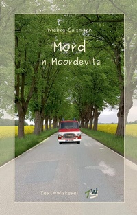 Abbildung von: Mord in Moordevitz - text-wirkerei