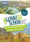Cover: DUMONT #genausosch&ouml;n in Nordrhein-Westfalen - DuMont Reiseverlag
