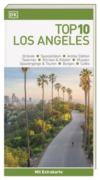 Abbildung von: Top 10 Reiseführer Los Angeles - Dorling Kindersley Reiseführer