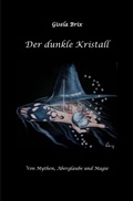 Cover: Der dunkle Kristall - epubli