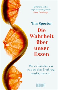 Abbildung von: Die Wahrheit über unser Essen - DuMont Buchverlag