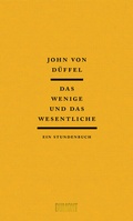 Cover: Das Wenige und das Wesentliche - DuMont Buchverlag