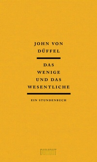 Abbildung von: Das Wenige und das Wesentliche - DuMont Buchverlag