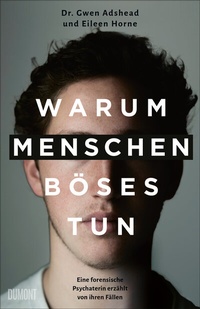 Abbildung von: Warum Menschen Böses tun - DuMont Buchverlag