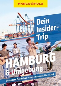Abbildung von: MARCO POLO Insider-Trips Hamburg & Umgebung - MARCO POLO ein Imprint von MAIRDUMONT