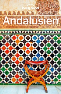 Abbildung von: LONELY PLANET Reiseführer Andalusien - Lonely Planet Deutschland ein Imprint von MAIRDUMONT
