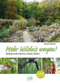 Abbildung von: Mehr Wildnis wagen! - pala