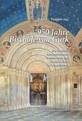 Cover: 950 Jahre Bisch&ouml;fe von Gurk - K&auml;rntner Landesarchiv