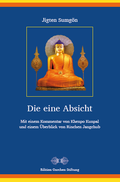 Cover: Die eine Absicht - Garchen Stiftung
