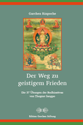 Cover: Der Weg zu geistigem Frieden - Garchen Stiftung