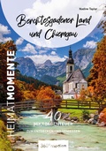 Cover: Berchtesgadener Land und Chiemgau - HeimatMomente - 360&deg; medien