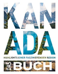 Abbildung von: KUNTH Kanada. Das Buch - Kunth Verlag