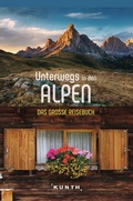 Cover: KUNTH Unterwegs in den Alpen - Kunth Verlag