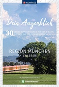 Cover: KOMPASS Dein Augenblick Region M&uuml;nchen erleben - KOMPASS-Karten