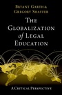 Cover: The Globalization of Legal Education - OUP eBook