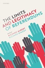 Cover: The Limits and Legitimacy of Referendums - OUP eBook
