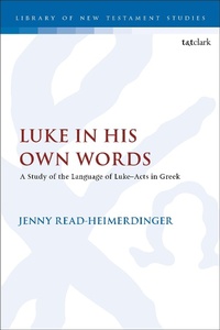 Abbildung von: Luke in His Own Words - T.& T.Clark Ltd