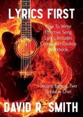 Cover: Lyrics First, How to Write Effective Song Lyrics, Includes Companion Cookup Workbook - Meta Mad Books