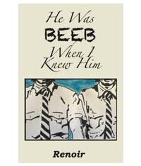 Abbildung von: He Was BEEB When I Knew Him - Meredian Pictures & Words