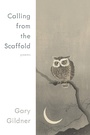 Cover: Calling from the Scaffold - University of Pittsburgh Press