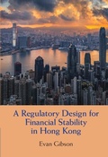 Cover: A Regulatory Design for Financial Stability in Hong Kong - Cambridge University Press