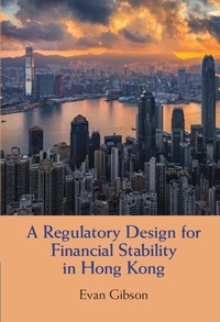 Abbildung von: A Regulatory Design for Financial Stability in Hong Kong - Cambridge University Press