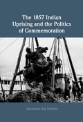 Bild: The 1857 Indian Uprising and the Politics of Commemoration - Cambridge University Press