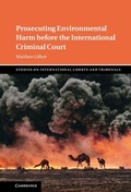 Cover: Prosecuting Environmental Harm before the International Criminal Court - Cambridge University Press