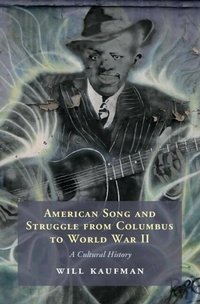 Bild: American Song and Struggle from Columbus to World War 2 - Cambridge University Press